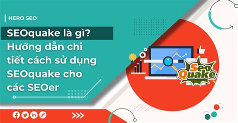 SEOquake: Khám phá công cụ quan trọng cho người làm SEO.